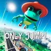 Only Jump!